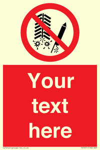 Custom prohibition Do not set off fireworks